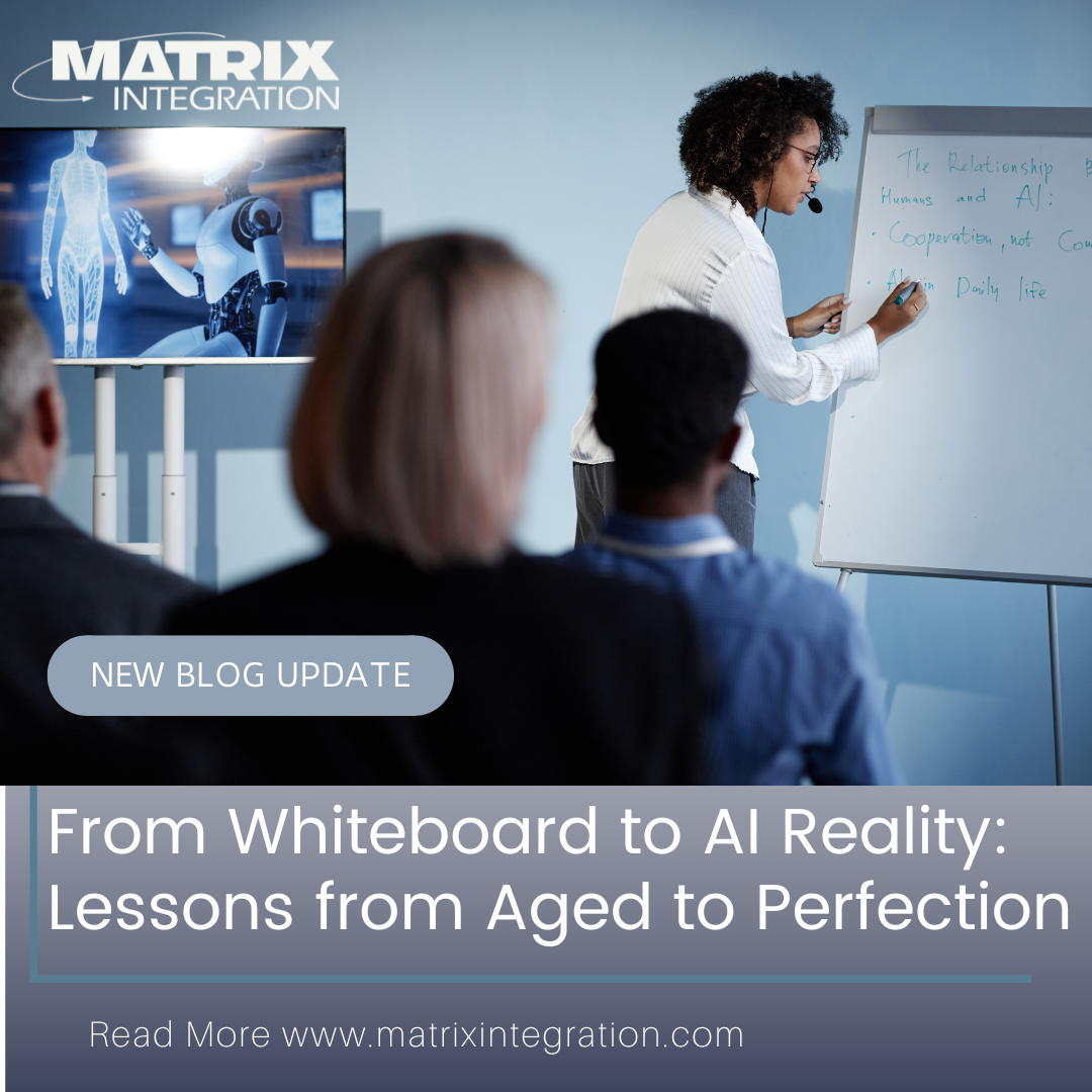 From Whiteboard to AI Reality: Lessons from Aged to Perfection