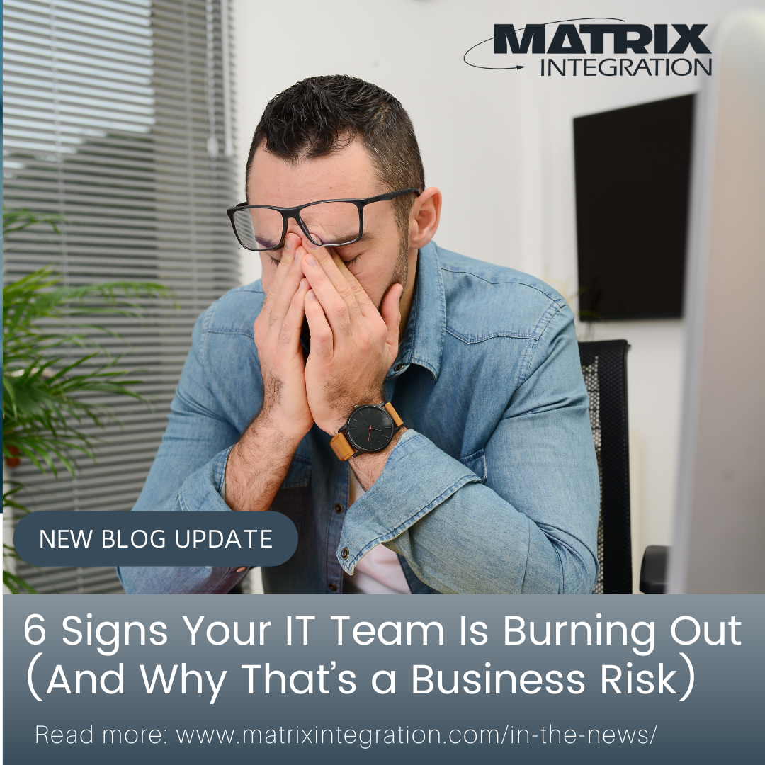 6 Signs Your IT Team Is Burning Out (And Why That’s a Business Risk)