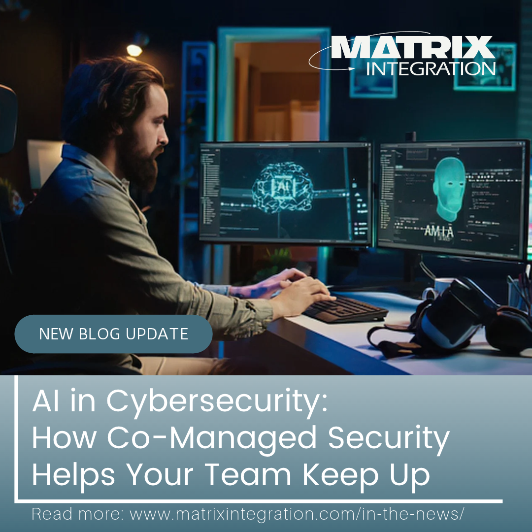 AI in Cybersecurity: How Co-Managed Security Helps Your Team Keep Up